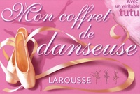  Larousse - Mon coffret de danseuse.