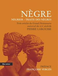 Nègre - Négrier - Traite des nègres