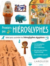  Larousse - Premiers pas en hiéroglyphes.