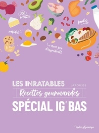  Larousse - Recettes gourmandes spécial IG bas.