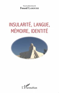 Insularité, langue, mémoire, identité