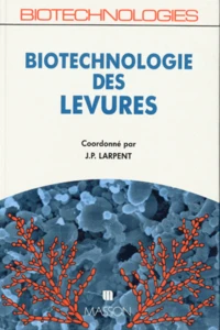 Biotechnologie des levures