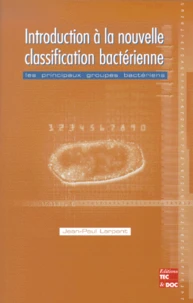 Introduction A La Nouvelle Classification Bacterienne. Les Principaux Groupes Bacteriens