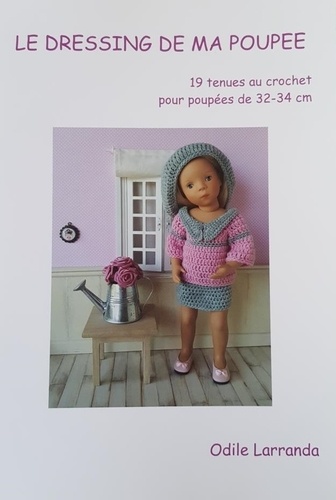 Larranda Odile - Le dressing de ma poupée.