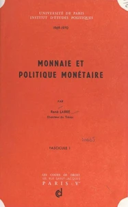 Monnaie et politique monétaire, 1969-1970 (1)