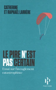 Le pire n'est pas certain