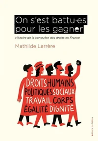 On s’est battu.es pour les gagner