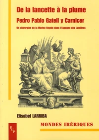 De la lancette à la plume : Pedro Pablo Gatell y Carnicer