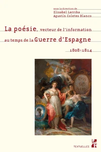 La poésie, vecteur de l'information au temps de la guerre d'Espagne (1808-1814)