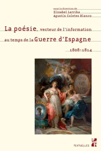 La poésie, vecteur de l'information au temps de la guerre d'Espagne (1808-1814)