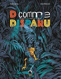 D comme Disparu