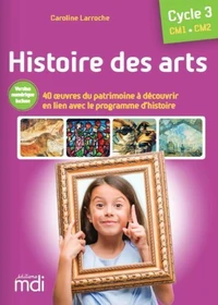 Histoire des arts CM1 CM2 Cycle 3