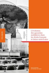 L'évolution des garanties mobilières dans les droits français et latino-américains