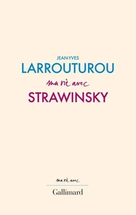 Ma vie avec Stravinsky