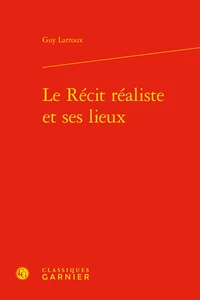 Le Récit réaliste et ses lieux