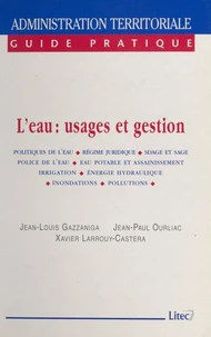 L'Eau. Usages Et Gestion