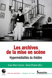 Les archives de la mise en scène