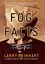 Fog Facts. Searching for Truth in the Land of Spin