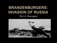  Larry Brasington - Brandenburgers:Invasion of Russia 1941 - Brandenburgers, #1.