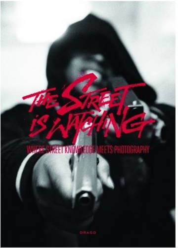 Larry Clark et Glen E. Friedman - The Street is Watching - Where street knowledge meets photography.