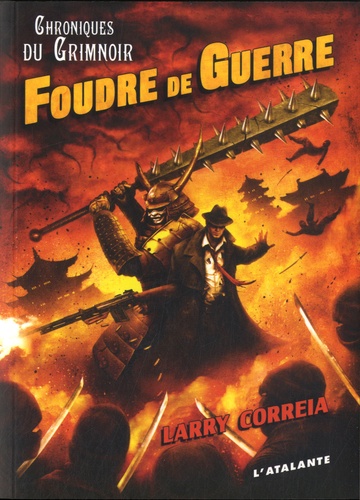 Chroniques du Grimnoir Tome 3 Foudre de guerre