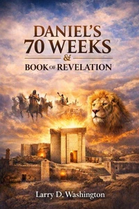 Daniel's 70 Weeks and The Book of Revelation