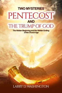 Two  Mysteries (Pentecost and The Trump of God)