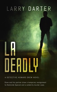  Larry Darter - LA Deadly - Howard Drew Novels, #4.