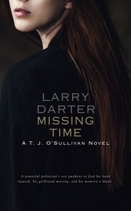  Larry Darter - Missing Time - T. J. O'Sullivan Series, #5.