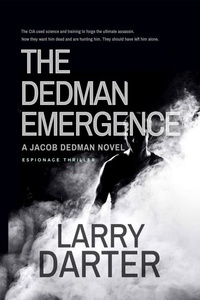  Larry Darter - The Dedman Emergence - A Jacob Dedman Novel, #1.