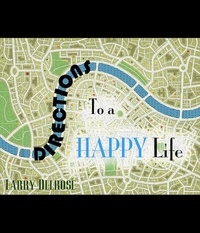  Larry Delrose - Directions To a Happy Life.