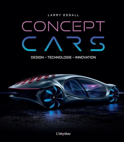 Concept Cars. Design, technologie, innovation