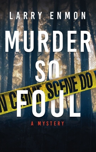  Larry Enmon - Murder So Foul - A Rob Soliz &amp; Frank Pierce Mystery, #3.