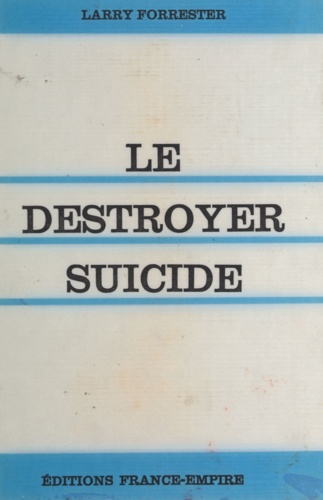 Le destroyer-suicide