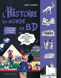 Larry Gonick - L'histoire du monde en BD Tome 1 : Du Big Bang à Alexandre le Grand.