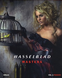 Larry Hansen - Hasselblad Masters - Volume 1, Passion.