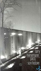 Larry Heinemann - Paco, son histoire.