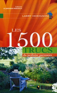 Les 1500 trucs du Jardinier paresseux