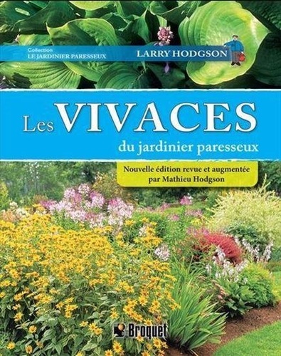 Larry Hodgson - Les vivaces du jardinier paresseux.