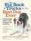 The Big Book of Tricks for the Best Dog Ever. A Step-by-Step Guide to 118 Amazing Tricks and Stunts
