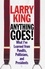 Anything Goes!. What I've Learned from Pundits, Politicians, and Presidents