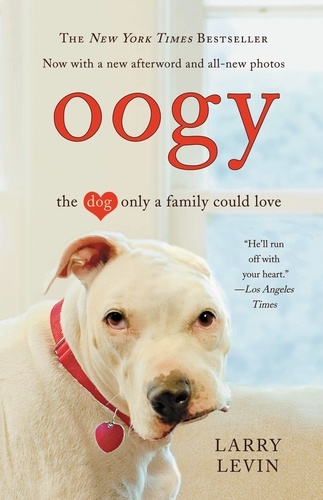 Oogy. The Dog Only a Family Could Love