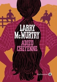Larry McMurtry - Adieu Cheyenne.