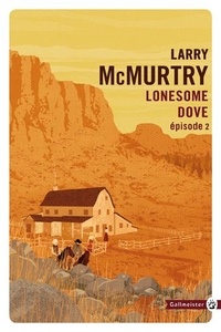 Larry McMurtry - Lonesome Dove Tome 2 : .