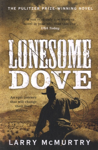 Larry McMurtry - Lonesome Dove.