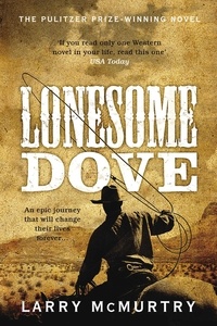 Larry McMurtry - Lonesome Dove.