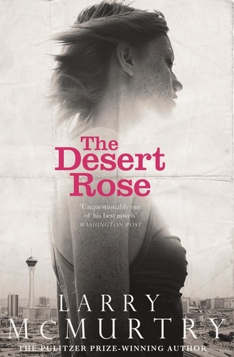 Larry McMurtry - The Desert Rose.