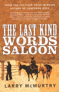 Larry McMurtry - The Last Kind Words Saloon.
