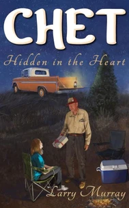 Chet: Hidden in the Heart