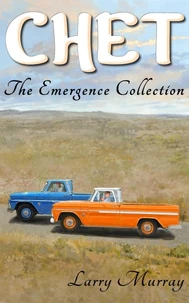 Chet: The Emergence Collection